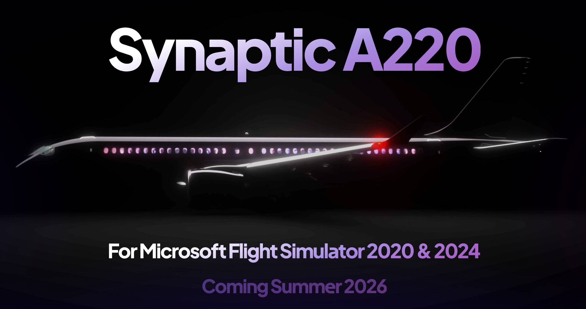A22X-21 Synaptic Simulations: A220-300 kommt noch diesen Sommer