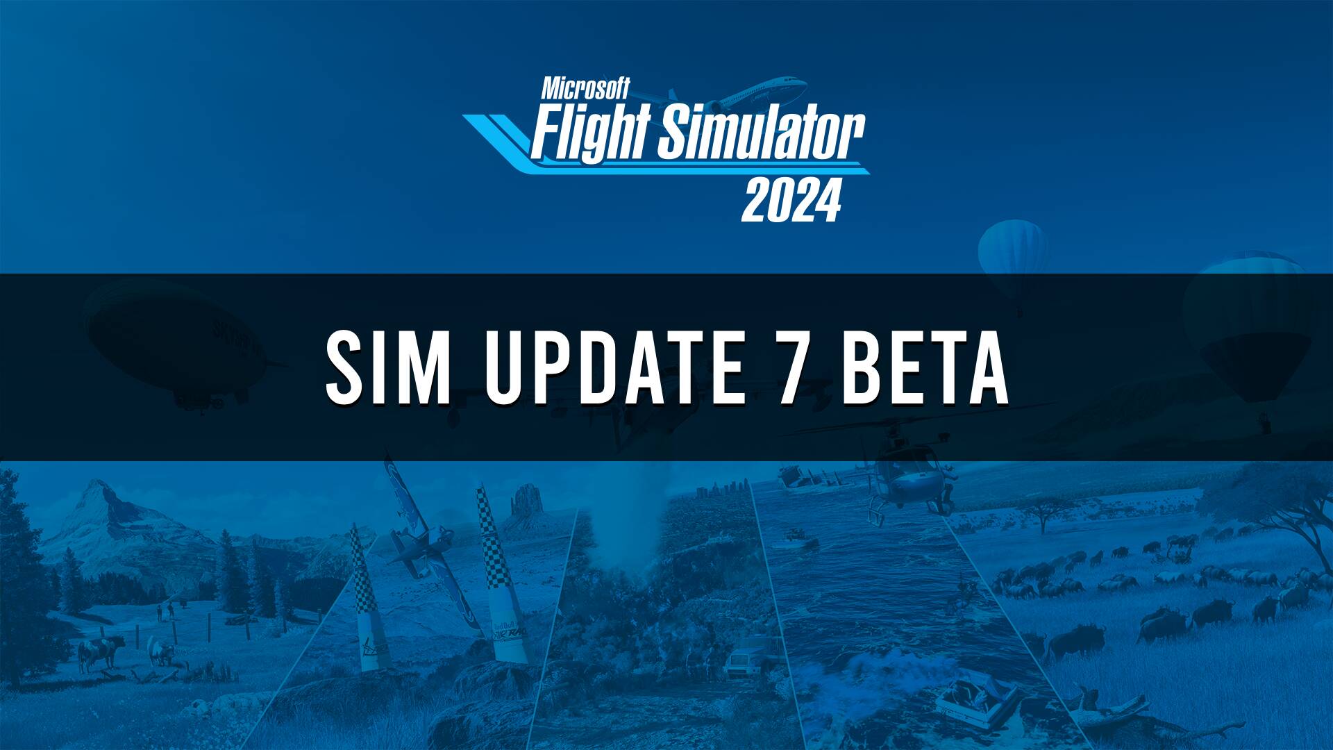 SU7-Beta-01 Start Sim Update 7 Beta: Mehr Feinschliff für den MSFS 2024